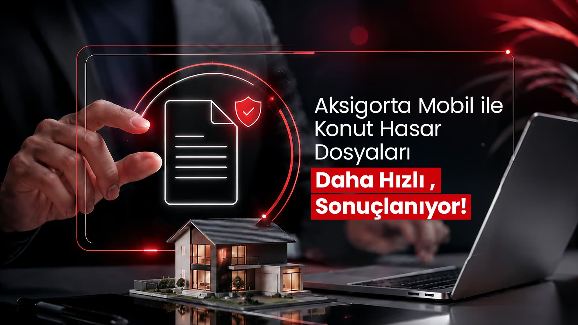 Les dossiers de dommages au logement sont traités plus rapidement avec Aksigorta Mobile - 1