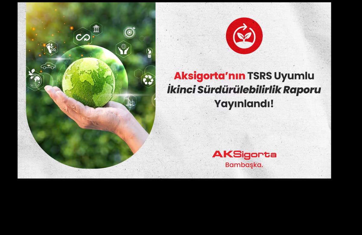 Aksigorta’dan TSRS Uyumlu İkinci Sürdürülebilirlik Raporu 