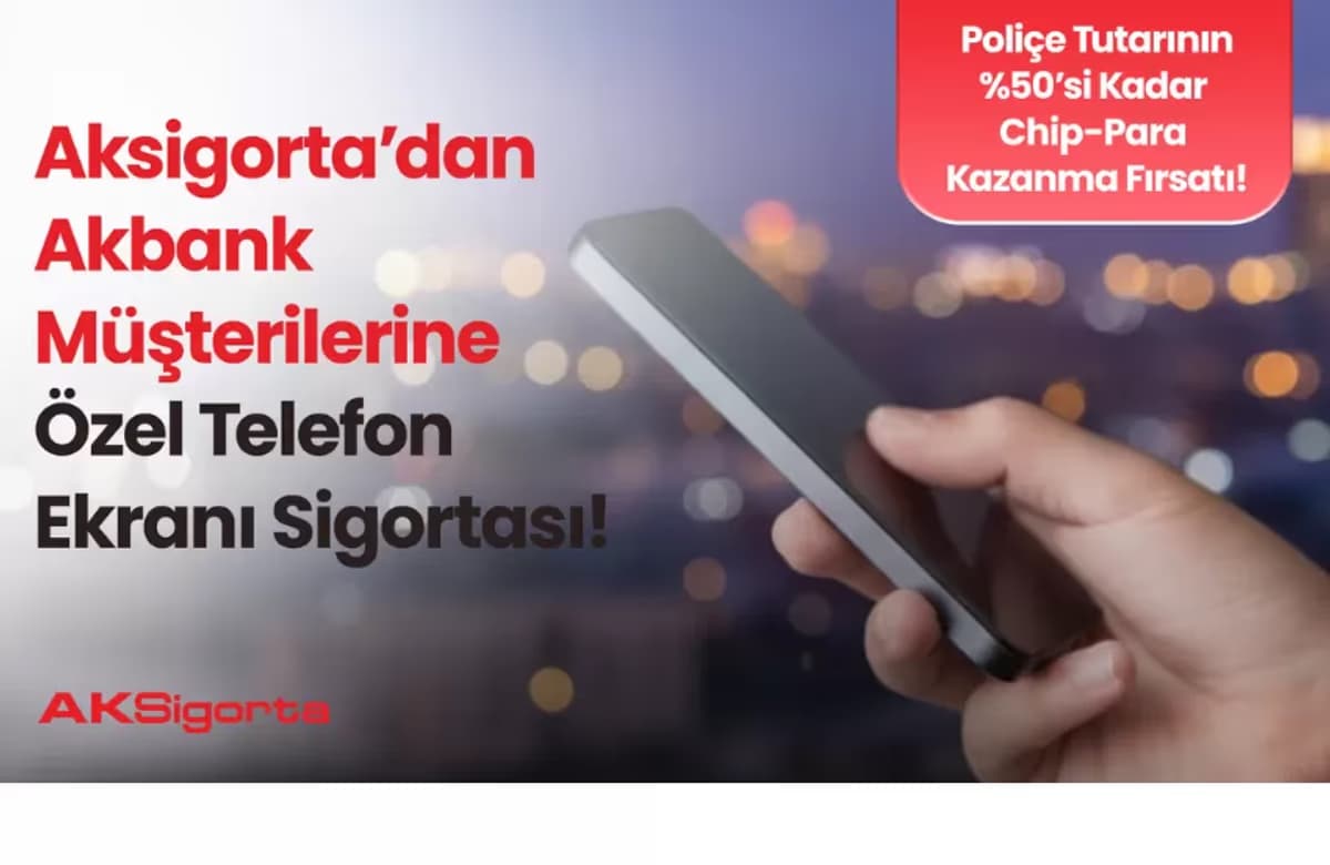 Aksigorta’dan Akbank müşterilerine özel telefon ekranı sigortası