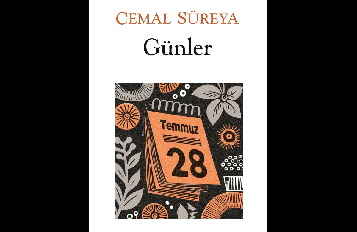 Cemal Süreya’nın kaleminden şiirin, hayatın ve düşüncenin 993 duraklık güncesi: Günler