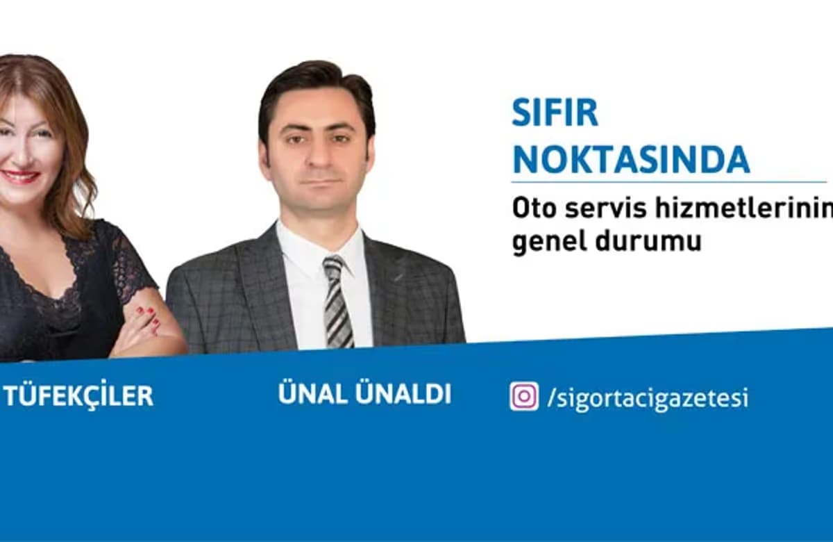 Sema Tüfekçiler ve Ünal Ünaldı ile Oto servis hizmetlerinin genel durumu