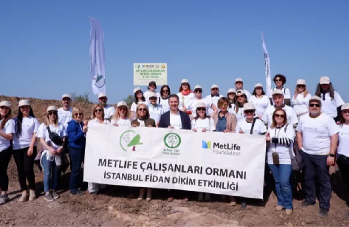 MetLife Çalışanları Hatıra Ormanı’na 8 bin 700 fidan dikildi