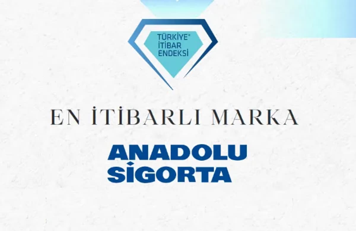 Anadolu Sigorta en itibarlı sigorta markası seçildi