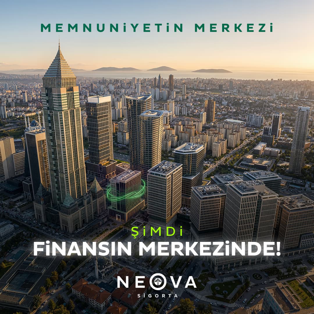 Neova Sigorta artık İstanbul Finans Merkezi’nde! - 2