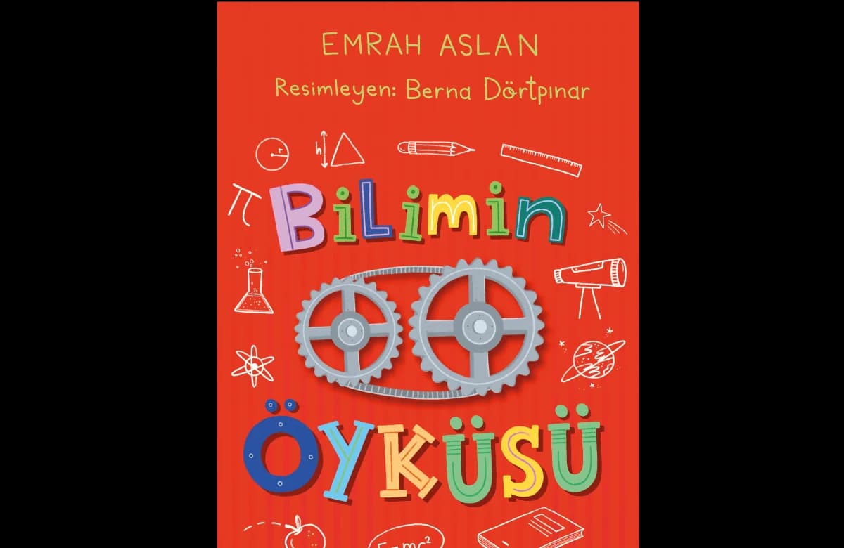 çocuklar için merak dolu bir zaman yolculuğu: Bilimin Öyküsü