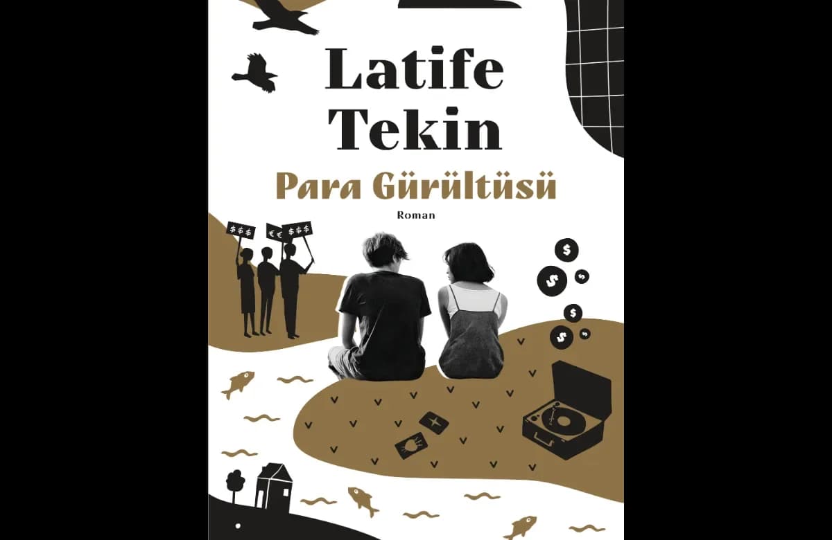 Sert, öfkeli ve şiirsel… Latife Tekin’in yeni romanı Para Gürültüsü raflarda!