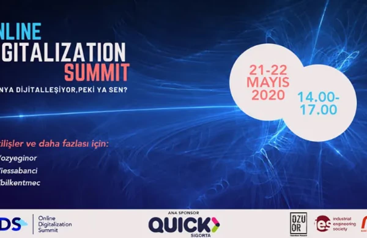 Quick Sigorta’nın sponsor olduğu Online Digitalization Summit için geri sayım başladı