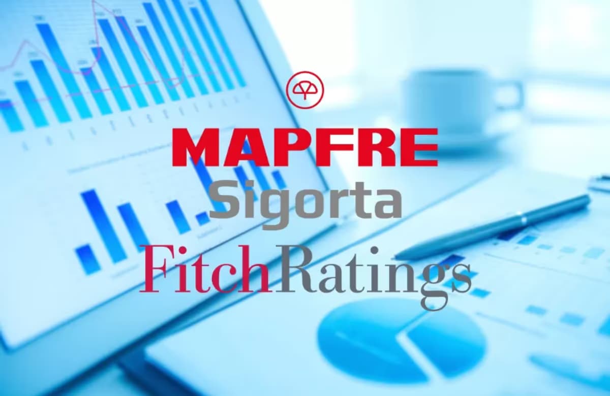 MAPFRE Sigorta Fitch Ratings değerlendirmesinde güven tazeledi