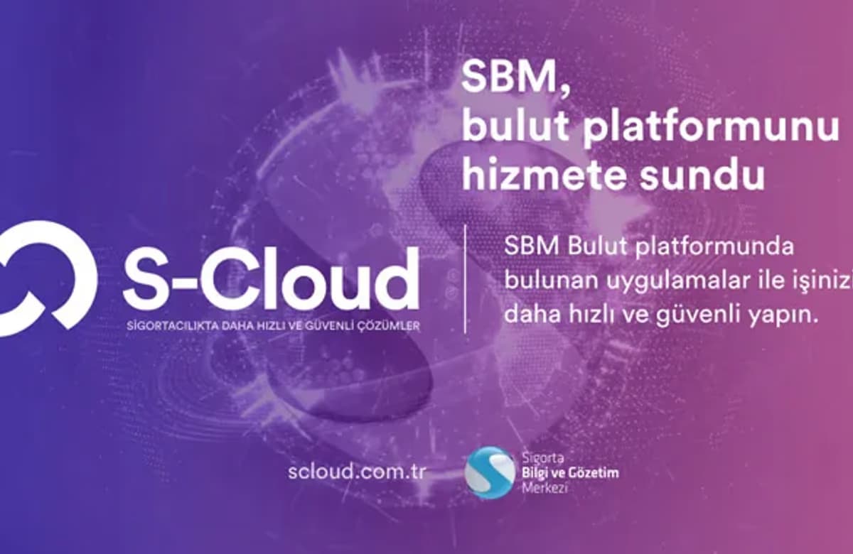 Sigorta Bilgi ve Gözetim Merkezi bulut ortamı S-Cloud’u hayata geçirdi