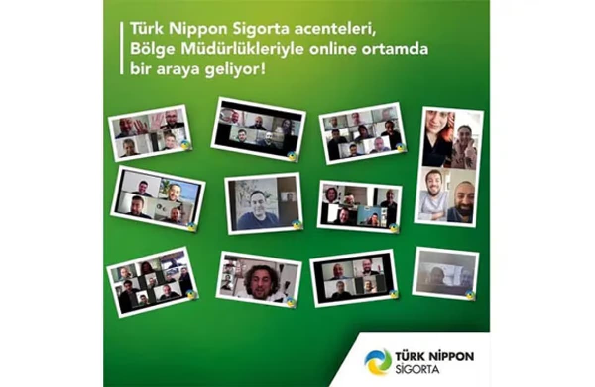 Türk Nippon Sigorta acenteleri ve bölge müdürlükleriyle online ortamda buluşuyor