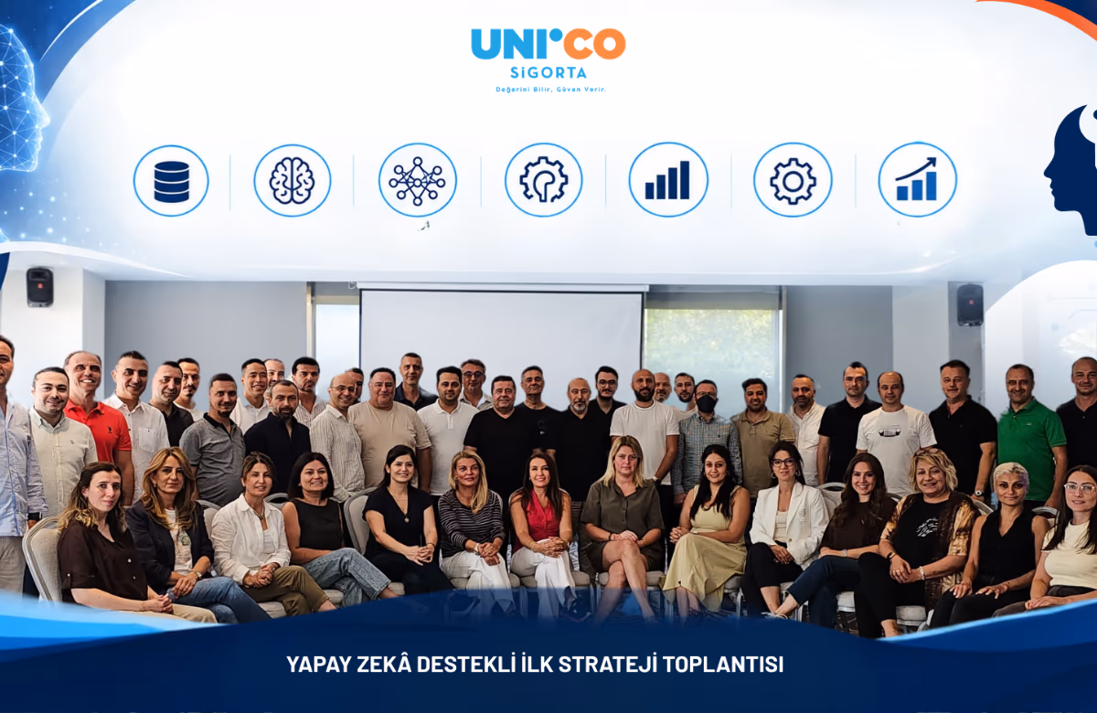 Unico Sigorta, Gelecek Yol Haritasını Yapay Zekâ Destekli Strateji Toplantısı ile Şekillendirdi