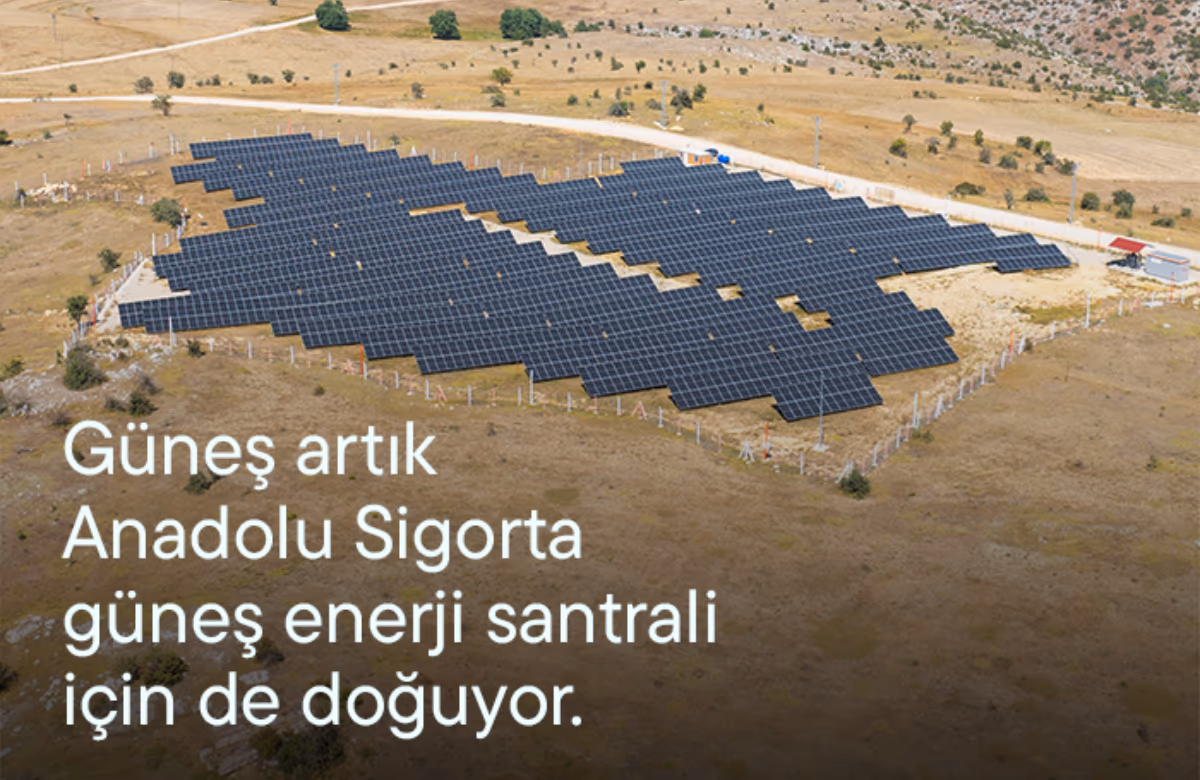 Anadolu Sigorta, Net Sıfır Hedefi İçin Güneş Enerjisine Yatırım Yaptı