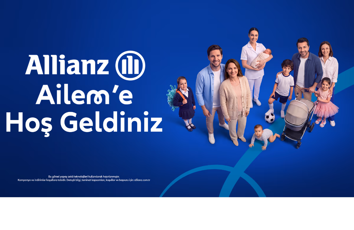 “Allianz Ailem” ile aile olmanın getirdiği sorumluluklara eşlik ediyor