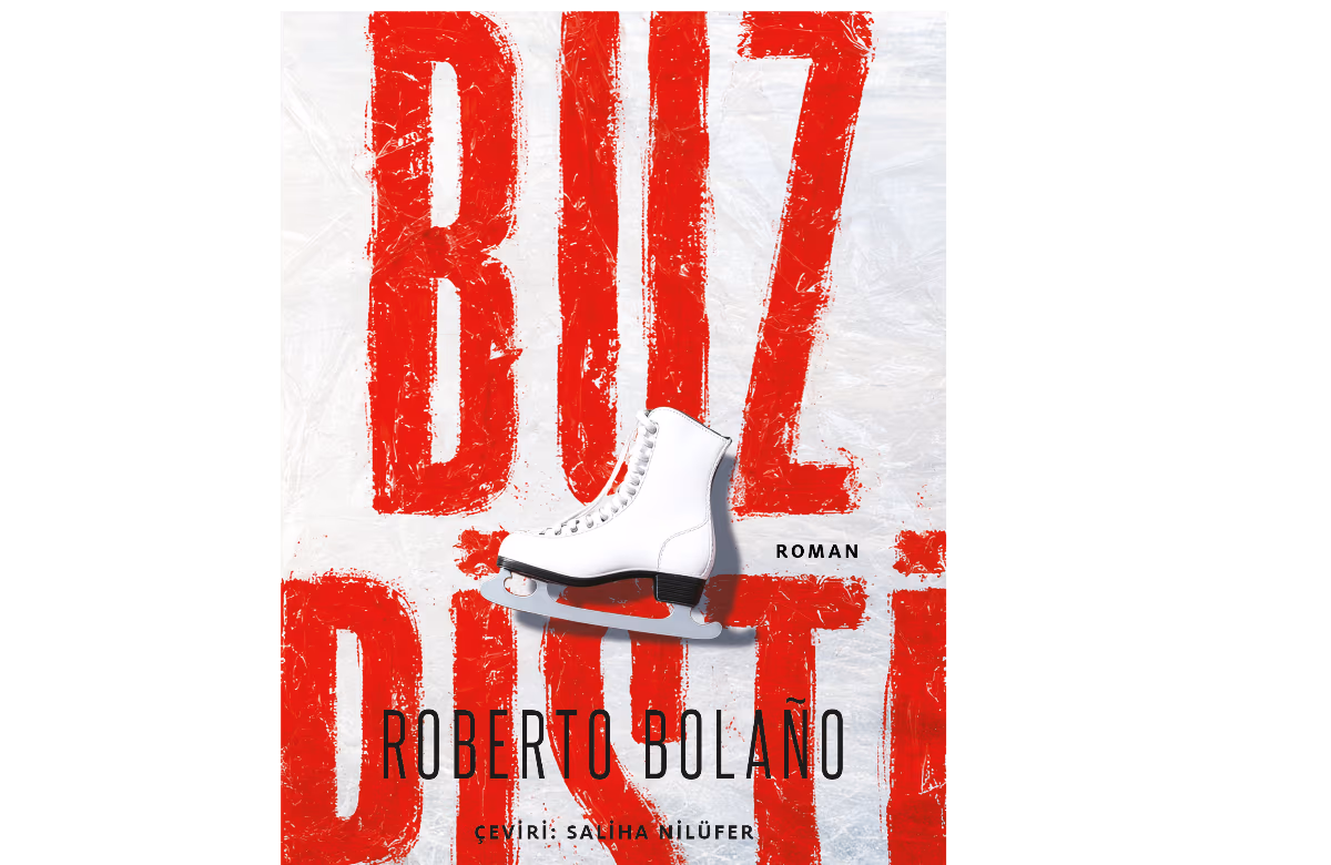 Roberto Bolaño’nun Buz Pisti Romanı Okurlarla Buluştu