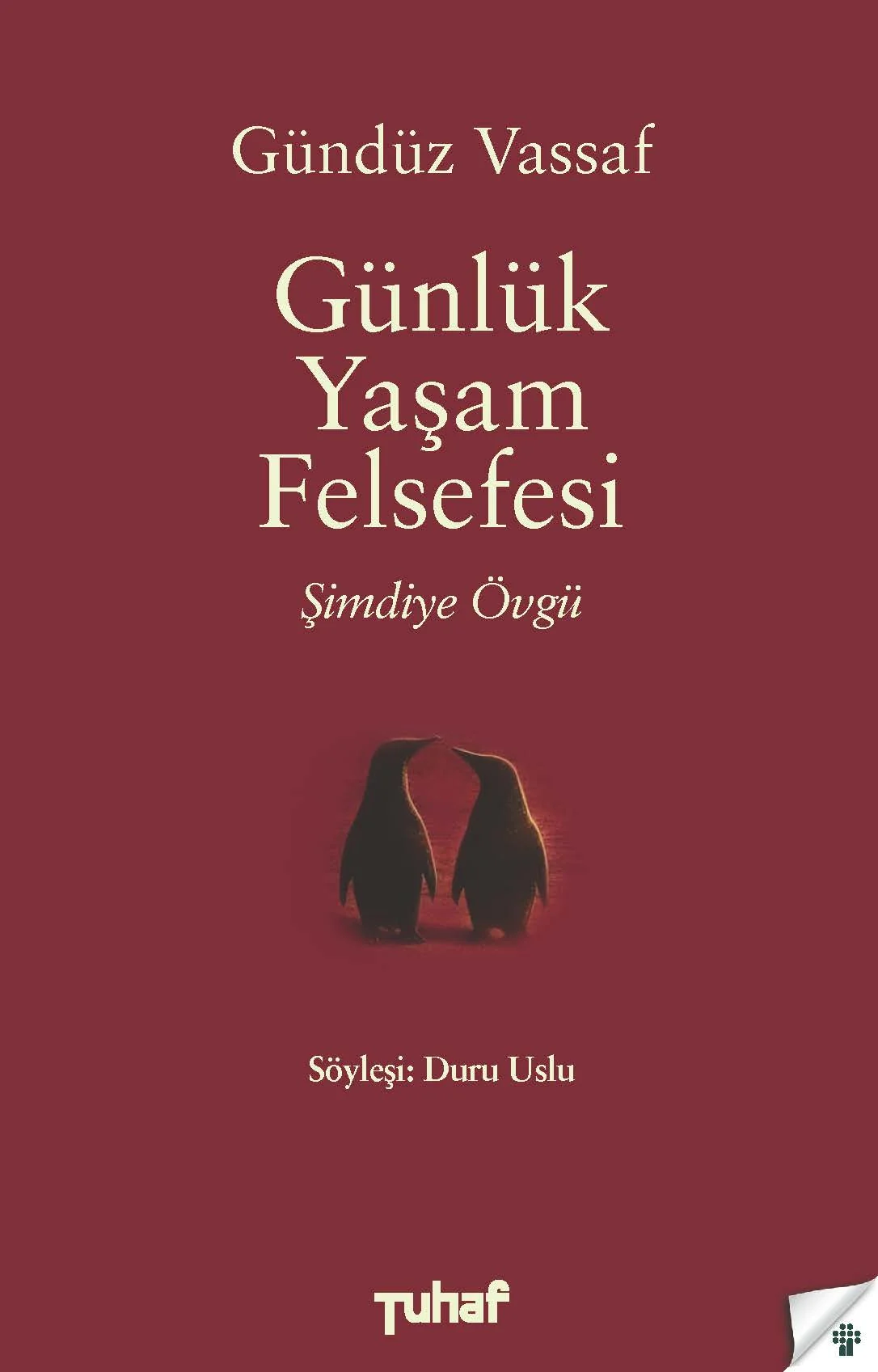 GÜNDÜZ VASSAF’TAN YENİ KİTAP: “GÜNLÜK YAŞAM FELSEFESİ - ŞİMDİYE ÖVGÜ” - 1