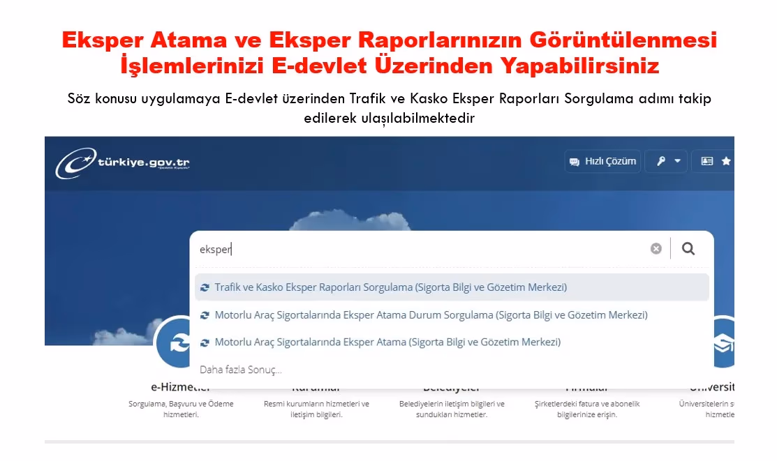 Eksper raporları artık e-devlet’ten görüntülenebiliyor