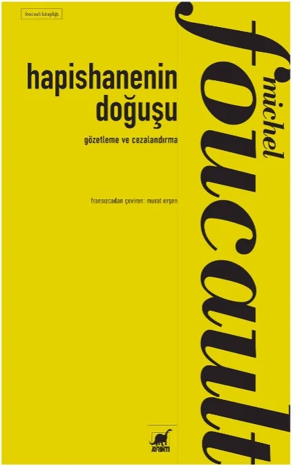 Gözetleme ve Cezalandırma:Hapishanenin Doğuşu - 1