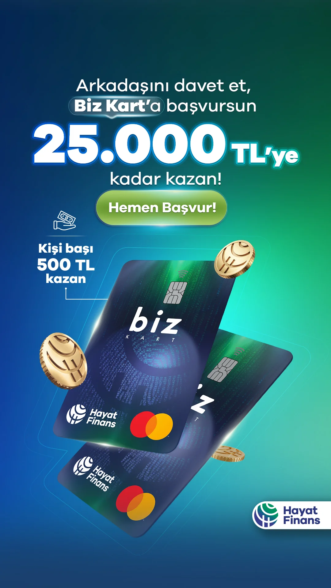Biz Kart ile 25.000 TL’ye Kadar Nakit Ödül Avantajı  Hayat Finans’tan - 1